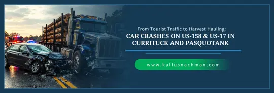 From Tourist Traffic to Harvest Hauling: Car Crashes on US-158 & US-17 in Currituck and Pasquotank