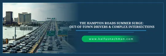 The Hampton Roads Summer Surge: Out-of-Town Drivers & Complex Intersections