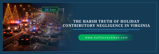 The Harsh Truth of Holiday Contributory Negligence in Virginia