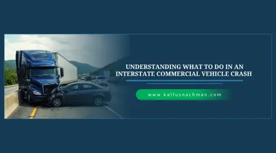 Understanding What to Do in an Interstate Commercial Vehicle Crash