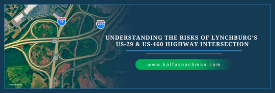 Understanding the Risks of Lynchburg’s US-29 & US-460 Highway Intersection
