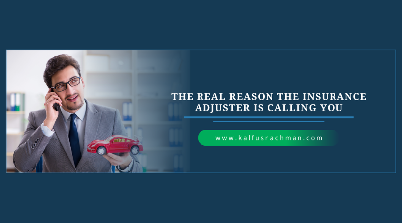 The Real Reason the Insurance Adjuster Is Calling You