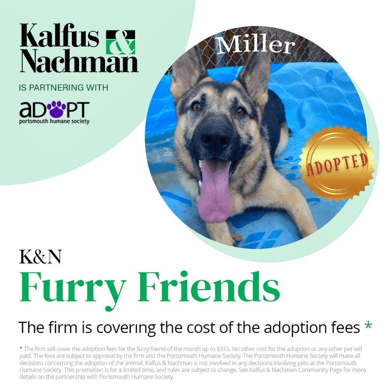 Miller - Kalfus & Nachman is partnering with the Portsmouth Humane Society. 